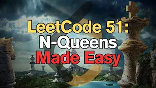 LeetCode 51 N-Queens Made Easy For Complete Beginners - Python Tutorial