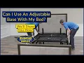 Can I Use An Adjustable Base With My Bed