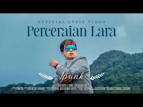Download MP3 IPANK - Perceraian Lara (Official Lyric Video)