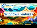Windows Features - CompTIA A 220-1202