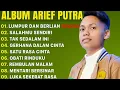 Download Lagu ARIEF FULL ALBUM TERBAIK-LUMPUR DAN BERLIAN -SALAH MU SENDIRI- LAGU POP MELAYU TERBARU 2025 NO IKLAN