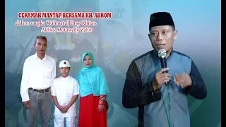 Download Ceramah Mantap Bersama Kyai Akrom MP3