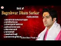 Download Lagu Superhit Bhajan Of BAGESHWAR DHAM SARKAR | Top 8 Bhajans | Audio Jukebox 2022