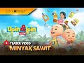 Download Lagu Upin \u0026 Ipin Musim 18 - Minyak Sawit (Episod Baru)