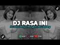 Lagu DJ RASA INI x KU SUKA DIRINYA MUNHKIN AKU SAYANG | REMIX VIRAL TIKTOK 2024 [BOOTLEG]