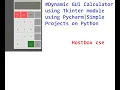 GUI Calculator using Tkinter module using Pycharm Simple Projects on Python Hostbox cse