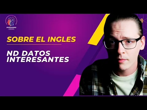 B1: lição de listening — Datos Curiosos del Inglés | Pensando Inglés