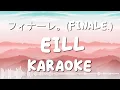 Download Lagu FINALE フィナーレ - EILL KARAOKE