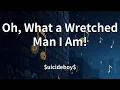 Download Lagu $uicideboy$ - Oh, What a Wretched Man I Am! (Lyrics)