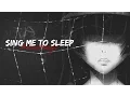 Lagu Sing Me to Sleep - AMV
