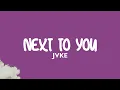 Download Lagu JVKE - Next To  You (Lyrics)