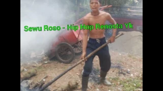 Download SEWU ROSO - HIP HOP RENOSTA YK MP3