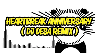 Download Heartbreak Anniversary - DJ DESA Remix MP3