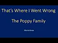 Download Lagu The Poppy Family   Where I Went Wrong   karaoke