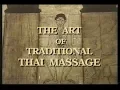 The Art of Traditional Thai Massage Rare 1990s Feat Asokananda Chaiyuth Pichet