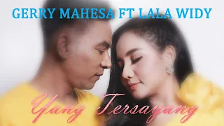 Download Gerry Mahesa feat Lala Widy - Yang Tersayang (Official Music Video) MP3