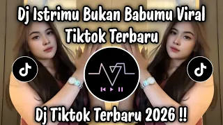 istrimu bukan babumu dj viral tiktok terbaru 2026