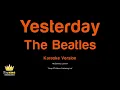 The Beatles - Yesterday (Karaoke Version)
