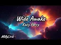 Download Lagu Wide Awake - Katy Perry (Lyrics)