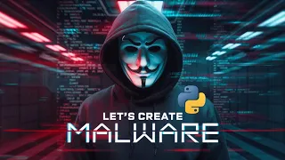 I Tried Creating MALWARE in Python for 30 Days Here s What Happened
