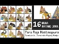 Download Lagu Nama Nama Wayang Kulit Jawa - 16 Raja Hastinapura