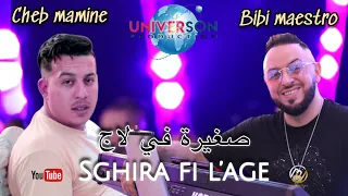 Bibi Maestro Ft Cheb Mamine Sghira Fa L âge صغيرة في لاج  Bibi Maestro Ft Cheb Mamine Sghira Fa L âge صغيرة في لاج