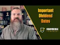 Dividends Important Dividend Dates Explained
