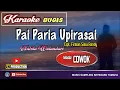 Download Lagu Pai Paria Upirasai│Karaoke Bugis│Slow Rock│Nada Cowok