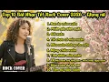 Lagu Top 10 Nhạc Tết Rock Cover Giọng Nữ - Nghe Là Muốn Tết Ngay!