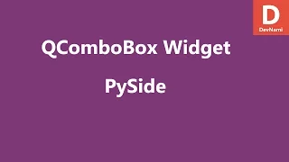 PySide Combo box Widget QComboBox