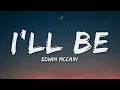 Lagu Edwin McCain - I'll Be (Lyrics)