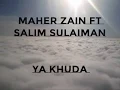 Lagu Maher Zain \u0026 Salim-Sulaiman - Ya Khuda (O God) Lyrics