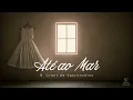 Até ao Mar — Canção Oficial do livro "Confinamento" | Eduarda Barbosa