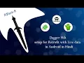 Dagger Hilt setup for Retrofit with Live data in Android in Hindi Dagger hilt Part-8 in Hindi