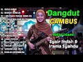 Lagu DANGDUT GAMBUS LAWAS NOSTALGIA 80AN 90AN ORIGINAL 🎸SIKSA KUBUR, MUNAFIK, CIRI CIRINE WONG NU