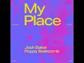 Josh Baker, Poppy Baskcomb - My Place (Instrumental)