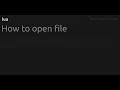 How to open file