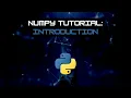 NumPy Tutorial Introduction