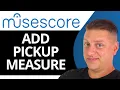 How to Add Pickup Measure in Musescore Musescore Tutorial 2026