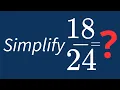 Simplify Into Its Simplest Form