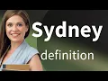 Sydney SYDNEY meaning