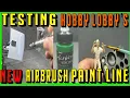 Testing Hobby Lobby s NEW Airbrush Paint Is It Any Good Brush vs Airbrush Test