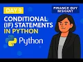 Day 9 Conditional IF Statements in Python Using Google Colab Python Expert Tutorial Series