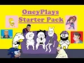 OneyPlays Starter Pack Compilation to listen to whilst gaming