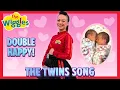 Double Happy The Twins Song with Caterina Wiggle The Wiggles