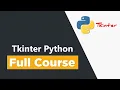 Learn Tkinter Python by Building 7 Projects Full Course