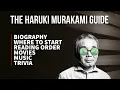 The ULTIMATE HARUKI MURAKAMI Guide