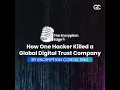 How One Hacker Killed a Global Digital Trust Company The Encryption Edge