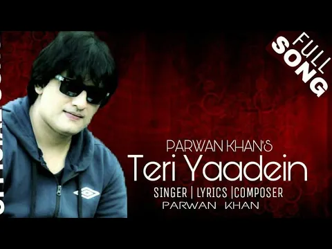 Download MP3 Teri Yaadein Mulakatein - Parwan Khan (4K) Official Music Video