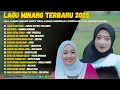 Lagu Lagu Minang Terbaru 2025 - Full Album Minang Cinta Viral \u0026 Enak Didengar | Kompilasi Lagu Minang
